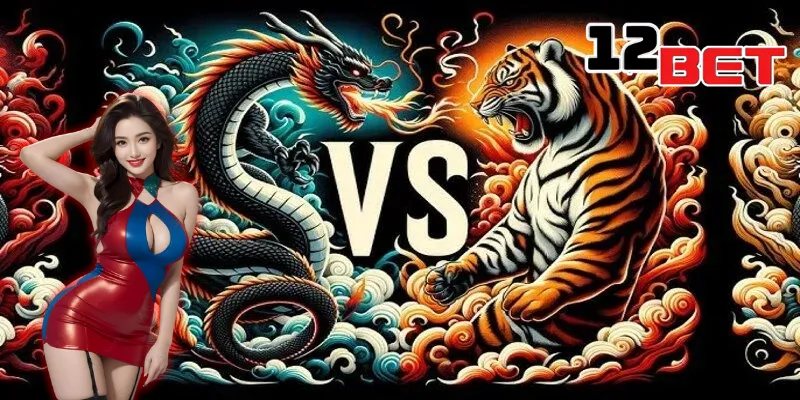 Rồng Hổ - Thỏa Sức Trải Nghiệm Không Giới Hạn Tại 12Bet 3 Hướng dẫn tham gia Rồng Hổ tại 12Bet